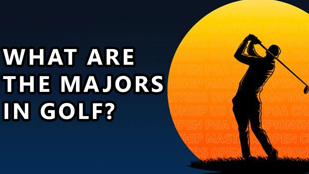 What Are The Majors In Golf?